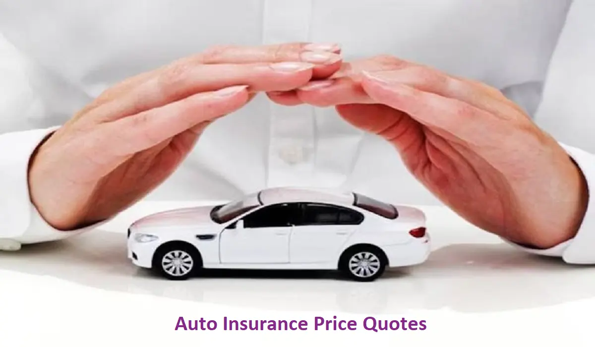 Auto Insurance Price Quotes